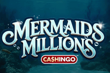 Mermaids Millions Cashingo