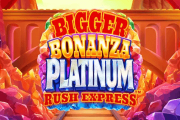 Bigger Bonanza Platinum Rush Express